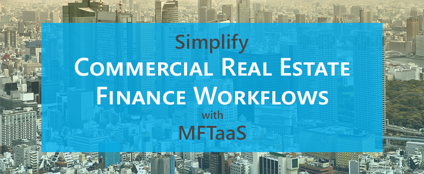 simplify commercial real estate finance workflows with mftaas banner